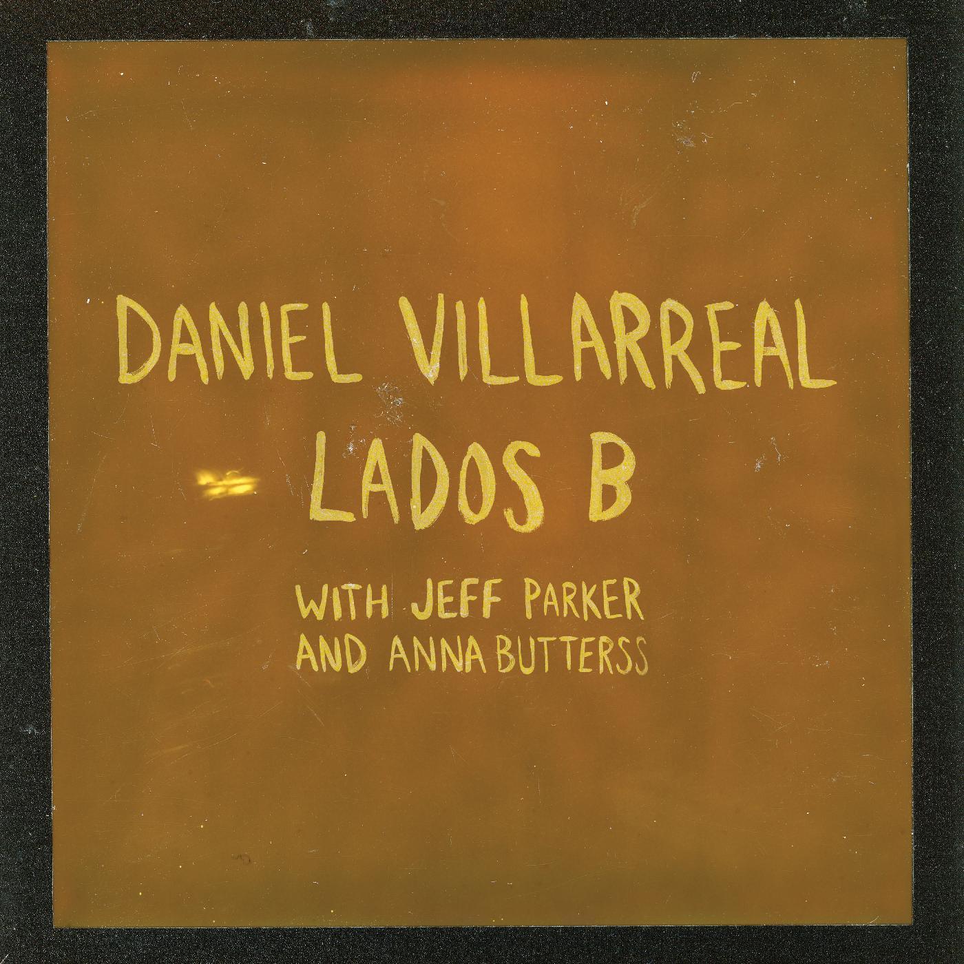 Daniel Villarreal - Lados B (LP) - Joco Records
