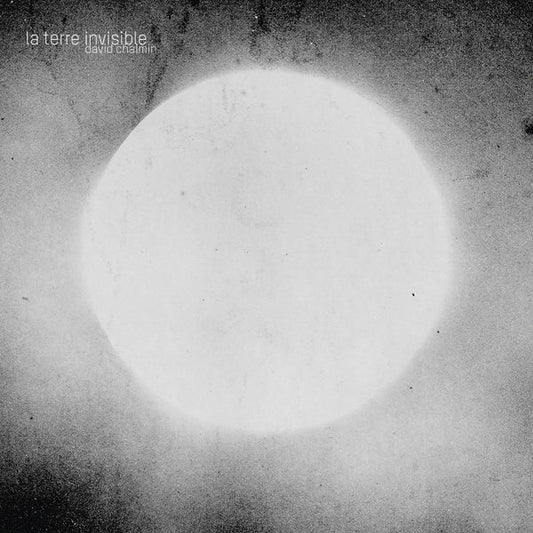 David Chalmin - La Terre Invisible (Vinyl) - Joco Records
