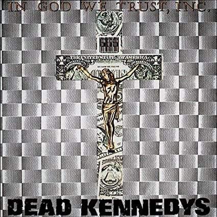 Dead Kennedys - In God We Trust (Gatefold Cover) (Import)  (Vinyl) - Joco Records