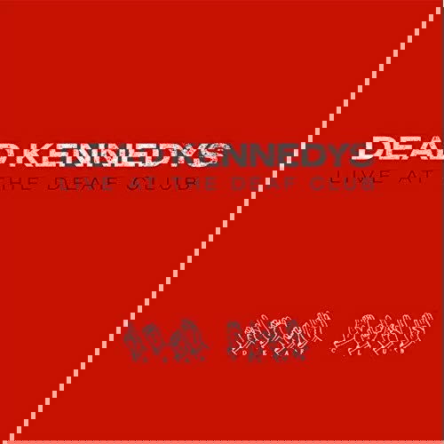 Dead Kennedys - Live At The Deaf Club '79 (Import)  (Vinyl) - Joco Records