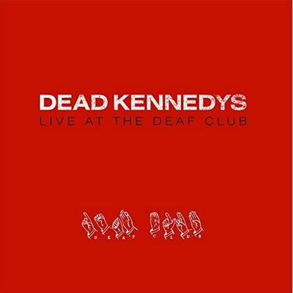 Dead Kennedys - Live At The Deaf Club '79 (Import)  (Vinyl) - Joco Records