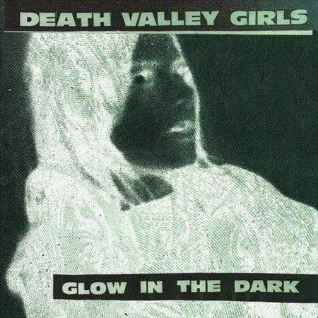 Death Valley Girls - Glow In The Dark *  (Vinyl) - Joco Records