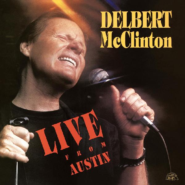 Delbert Mcclinton - Live From Austin (Vinyl) - Joco Records