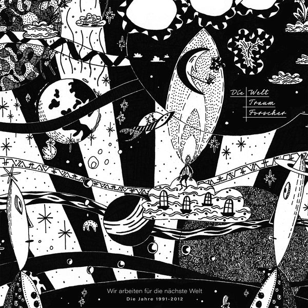 Die Welttraumforscher - Wir Arbeiten Fur Die Nachste Welt (1991-2012) (Vinyl) - Joco Records