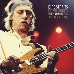 Dire Straits - Down Under Vol.1