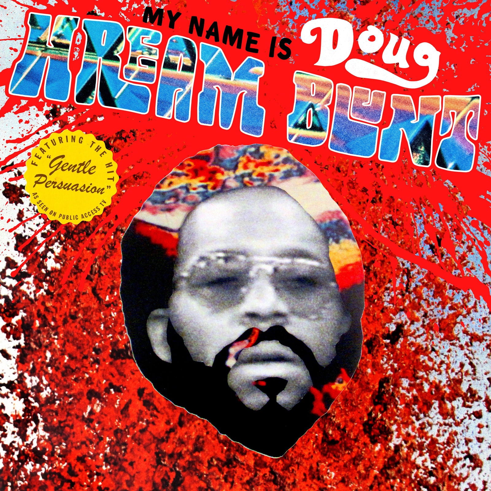 Doug Hream Blunt - My Name Is Doug Hream Blunt: Featuring The Hit "Gentle Persuasion" (Vinyl) - Joco Records