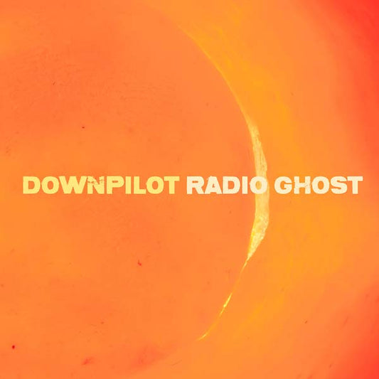 Downpilot - Radio Ghost (Vinyl) - Joco Records