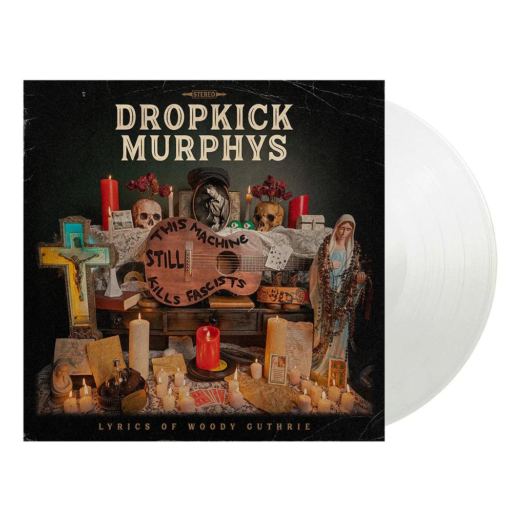 Dropkick Murphys - This Machine Still Kills Fascists (Crystal Clear Color Vinyl, Indie Exclusive) - Joco Records