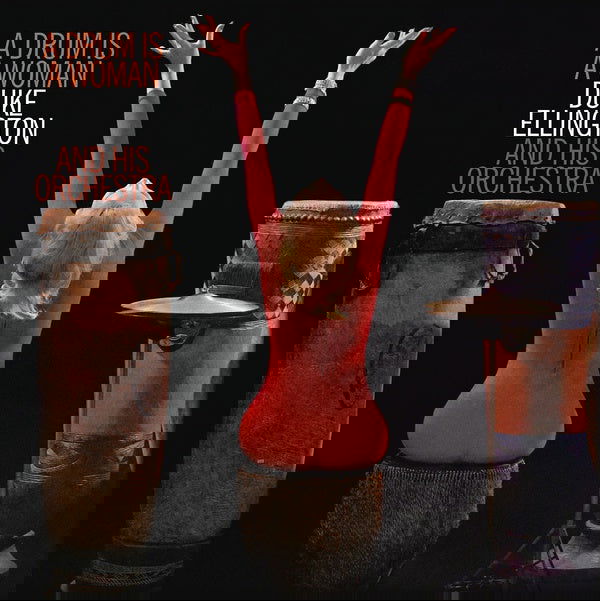 Duke Ellington & His Orchestra - A Drum Is A Woman (LP) - Joco Records