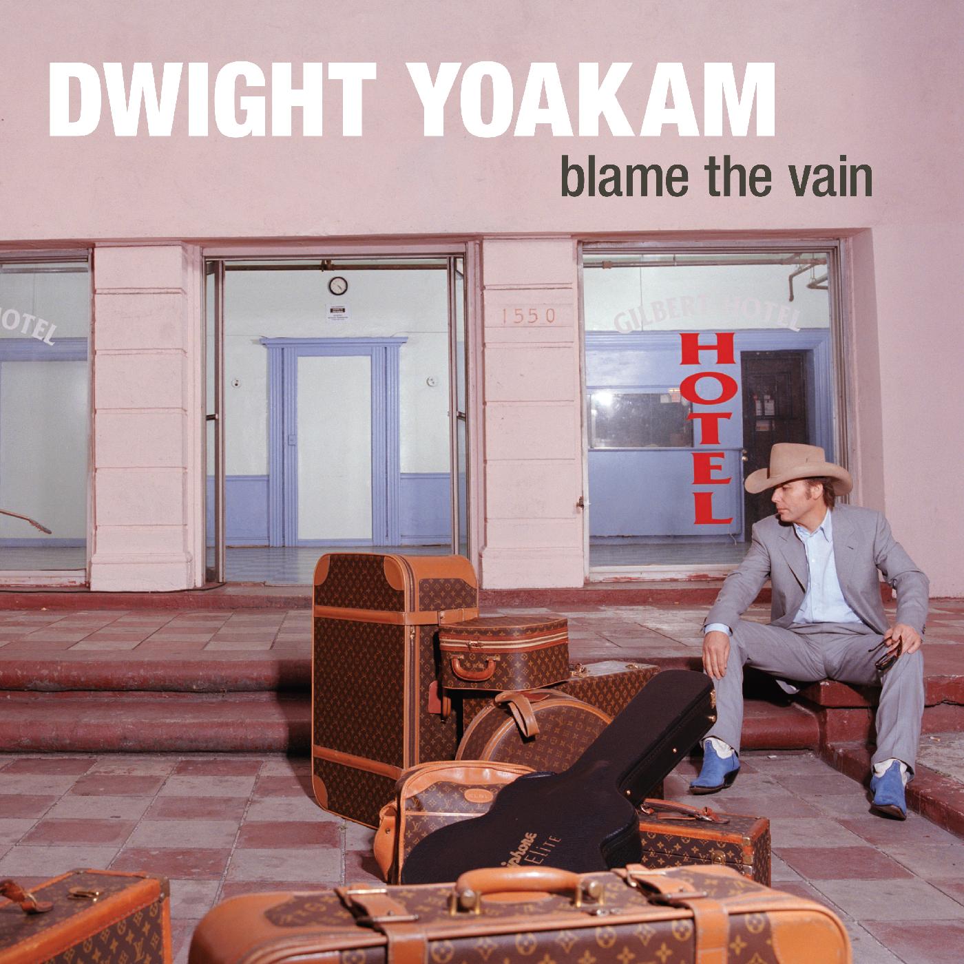 Dwight Yoakam - Blame The Vain (LP) - Joco Records