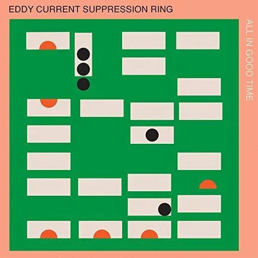 Eddy Current Suppression Ring - All In Good Time (Vinyl) - Joco Records