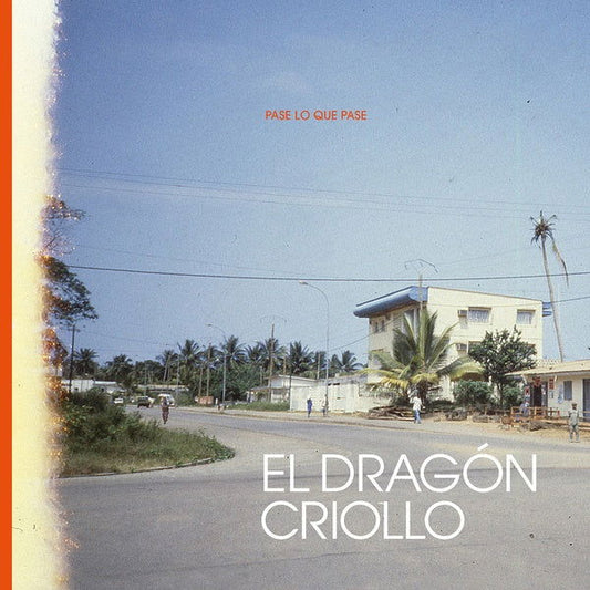 El Dragon Criollo - Pase Lo Que Pase (Vinyl) - Joco Records