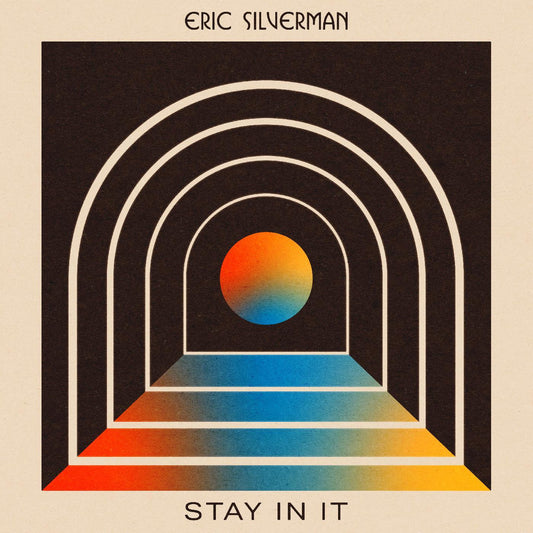 Eric Silverman - Stay In It (Vinyl) - Joco Records