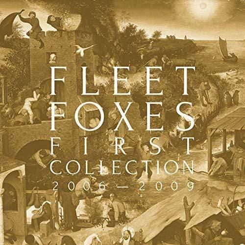 Fleet Foxes - First Collection 2006-2009  (Vinyl) - Joco Records