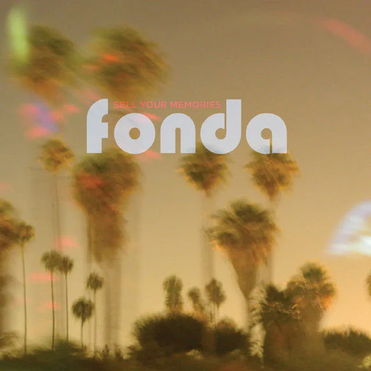 Fonda - Sell Your Memories (Vinyl) - Joco Records