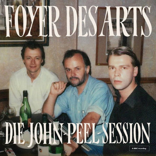 Foyer Des Arts - Die John-Peel-Session (Vinyl) - Joco Records