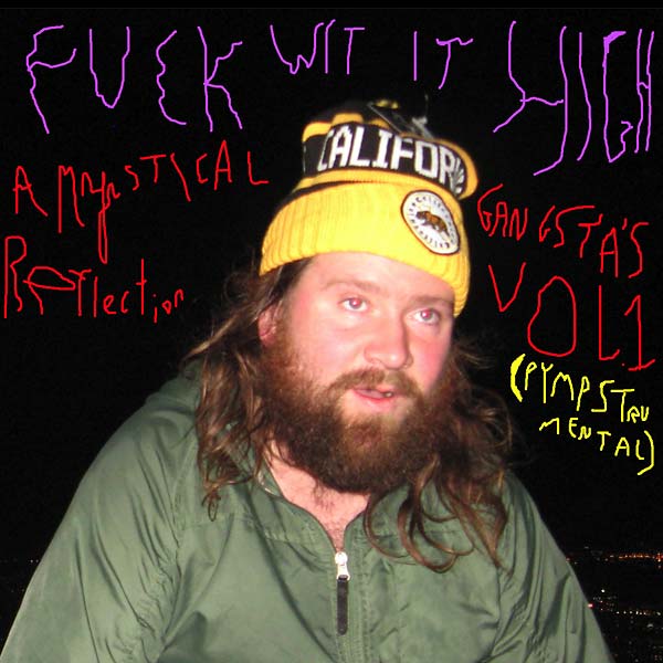 Frank Hurricane - Fuck Wit It High: A Mystical Gangsta's Reflection Vol. 1 (Pympstrumental) (Vinyl) - Joco Records