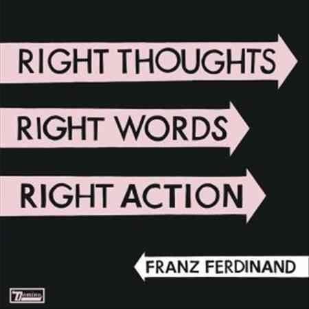 Franz Ferdinand - Right Thoughts Right Words Right Action (LP) - Joco Records