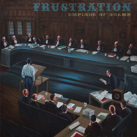 Frustration - Empires Of Shame (Vinyl) - Joco Records