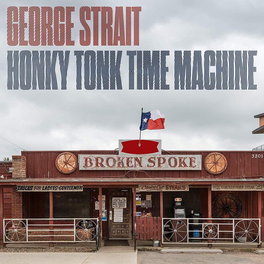 George Strait - Honky Tonk Time Machine  (Vinyl) - Joco Records