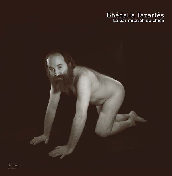 Ghedalia Tazartes - La Bar Mitzvah Du Chien (Vinyl) - Joco Records