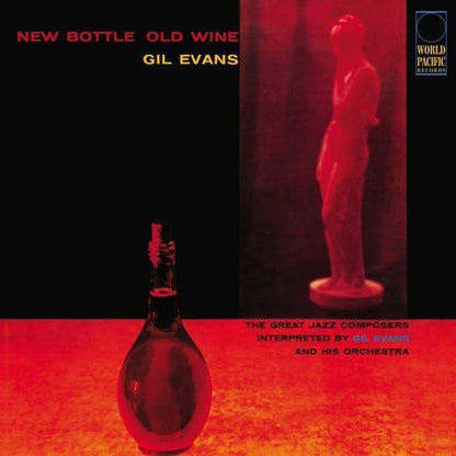Gil Evans - New Bottle, Old Wine (180 Gram Vinyl) - Joco Records