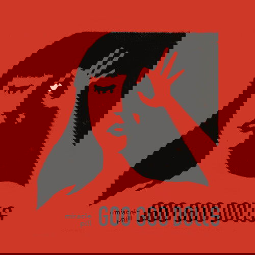 Goo Goo Dolls - Miracle Pill  (Vinyl) - Joco Records