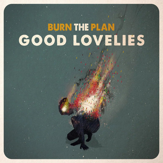 Good Lovelies - Burn The Plan (Vinyl) - Joco Records