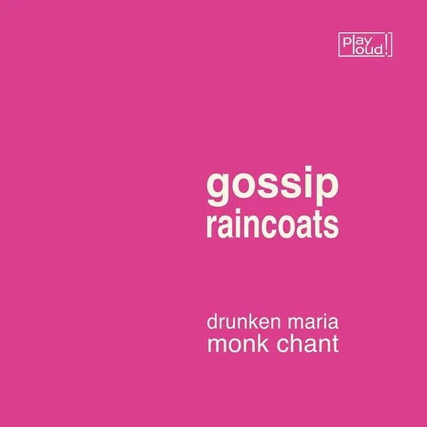 Gossip/Raincoats - Drunken Maria/Monk Chant (Vinyl) - Joco Records