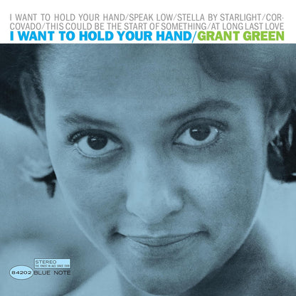 Grant Green - I Want To Hold Your Hand (Blue Note Tone Poet Series) (LP) - Joco Records
