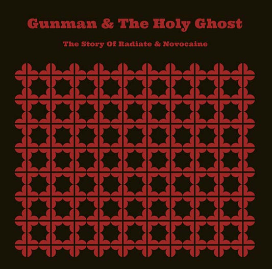 Gunman & The Holy Ghost - The Story Of Radiate & Novocaine (Vinyl) - Joco Records