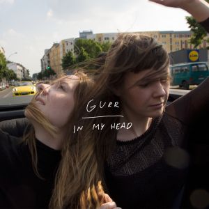 Gurr - In My Head (Green Vinyl) - Joco Records