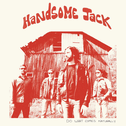 Handsome Jack - Do What Comes Naturally (Clear Red Vinyl) - Joco Records