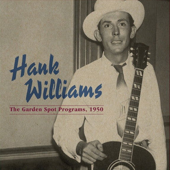 Hank Williams - The Garden Spot Programs, 1950 (Centennial Edition, Indie Exclusive, Blue Vinyl) (LP) - Joco Records