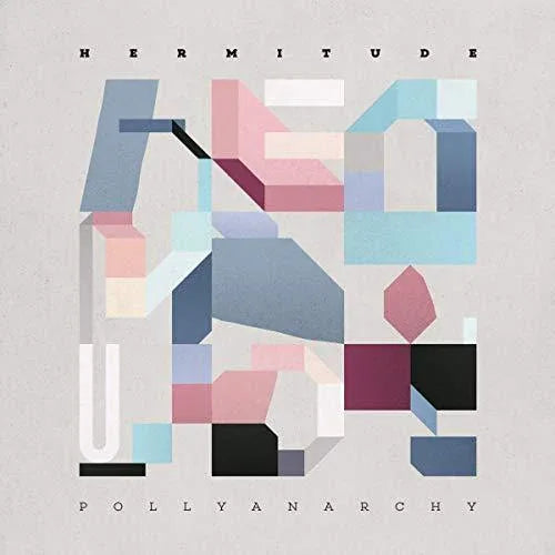 Hermitude - Pollyanarchy (Vinyl) - Joco Records