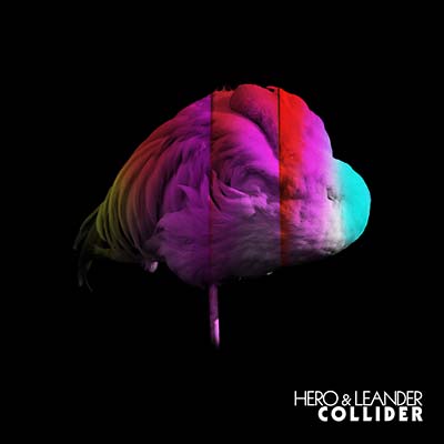 Hero & Leander - Collider (Vinyl) - Joco Records