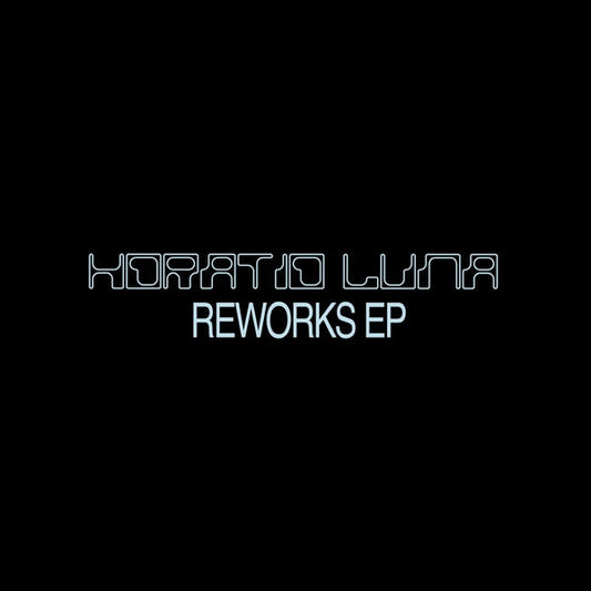Horatio Luna - Reworks EP (Vinyl) - Joco Records