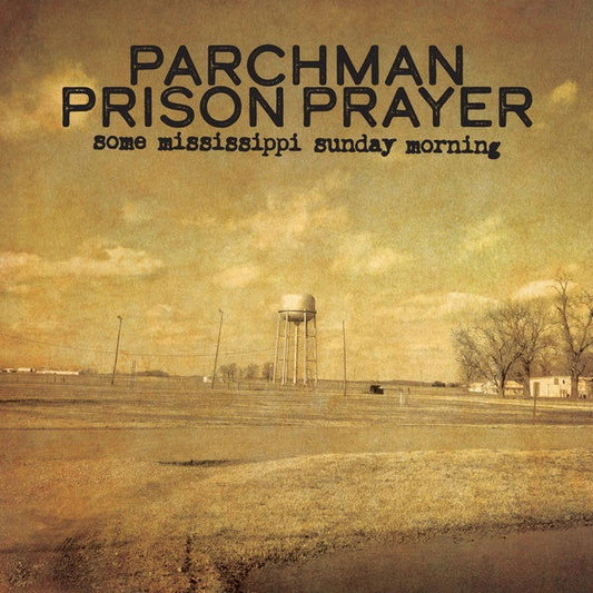 Ian Brennan - Parchman Prison Prayer: Some Mississippi Sunday Morning (Vinyl) - Joco Records