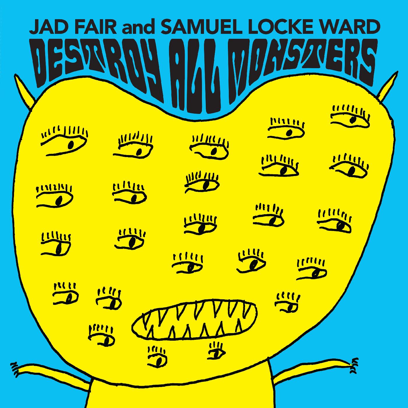 Jad And Samuel Locke Ward Fair - Destroy All Monsters (Opaque Orange Vinyl) - Joco Records