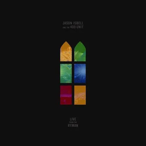 Jason Isbell & The 400 Unit - Live From The Ryman  (Vinyl) - Joco Records