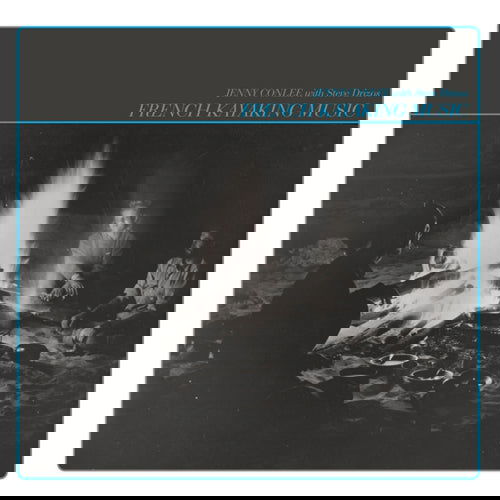 Jenny & Steve Drizos Conlee - French Kayaking Music (Vinyl) - Joco Records