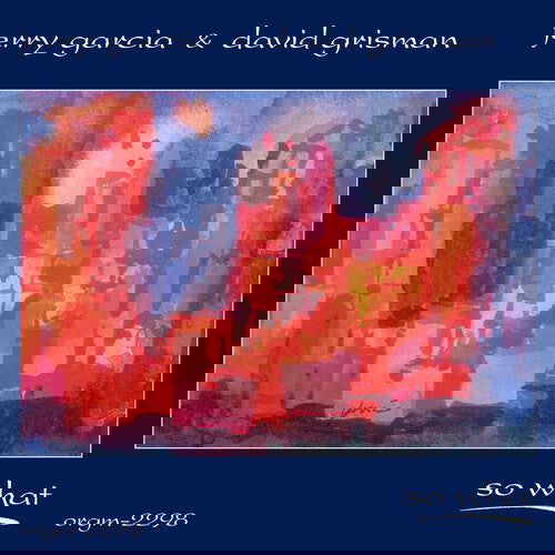 Jerry Garcia & David Grisman - So What (RSD Exclusive) (2 LP) - Joco Records