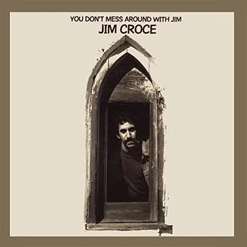 Jim Croce - You Don't Mess Around With Jim (50th Anniversary)  (Vinyl) - Joco Records