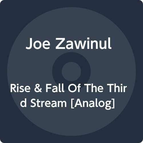 Joe Zawinul - The Rise And Fall Of The Third Stream (Vinyl) - Joco Records
