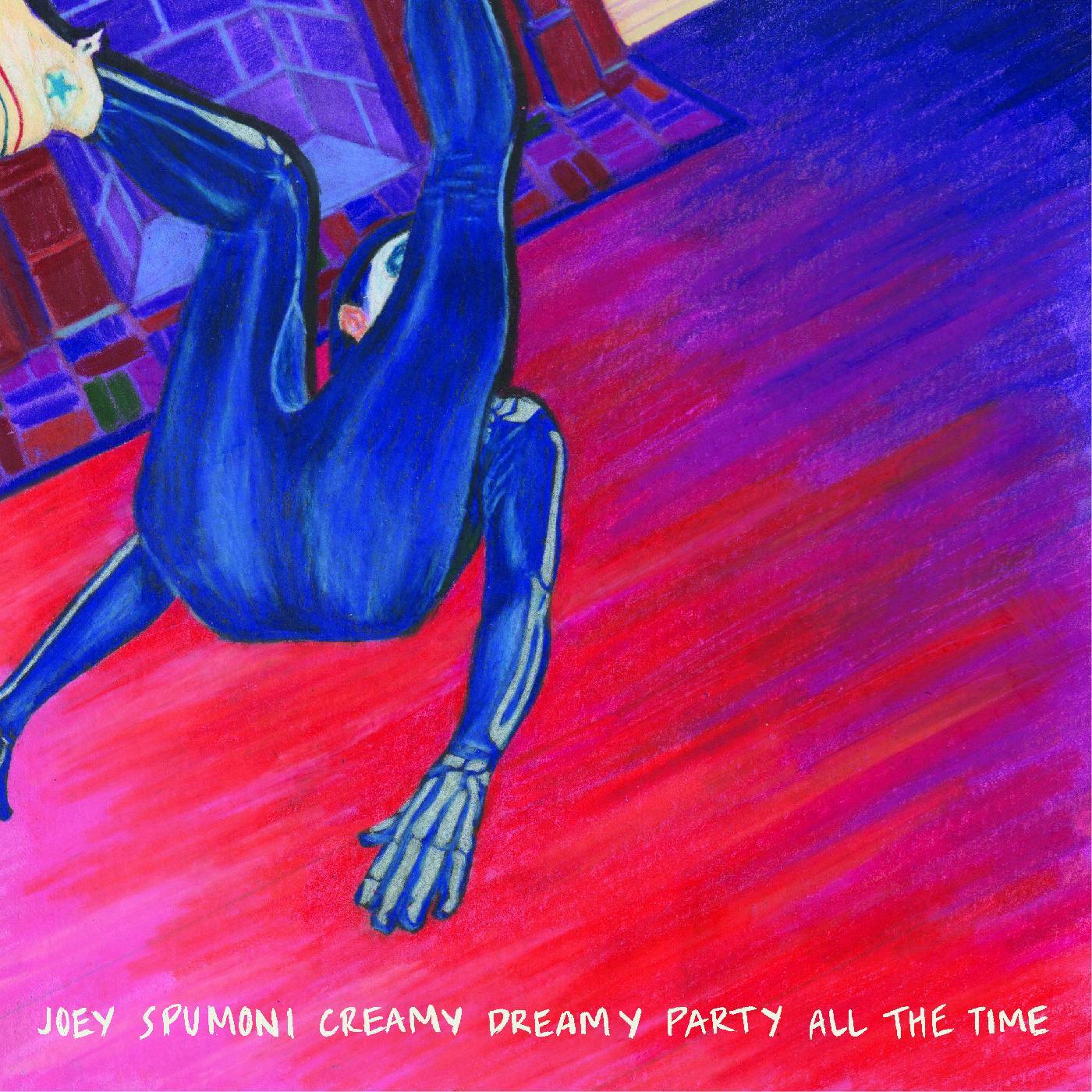 Joey Nebulous - Joey Spumoni Creamy Dreamy Party All The Time (Vinyl) - Joco Records