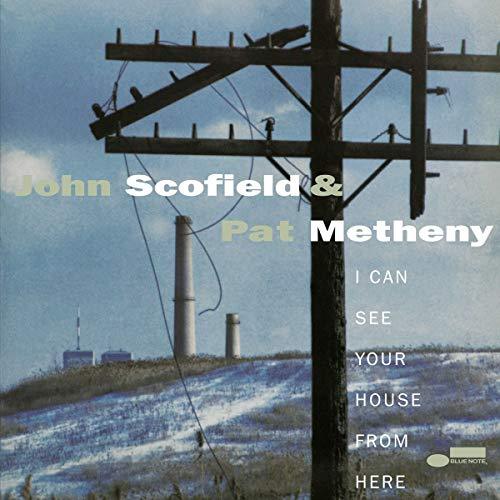 John Scofield & Pat Metheny - I Can See Your House From Here (Blue Note Tone Poet Series) (2 LP) - Joco Records
