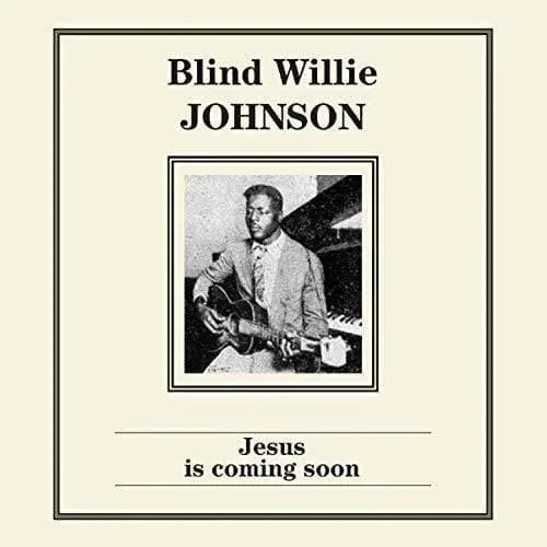 Johnson,Blind Willie - Jesus Is Coming Soon  (Vinyl) - Joco Records