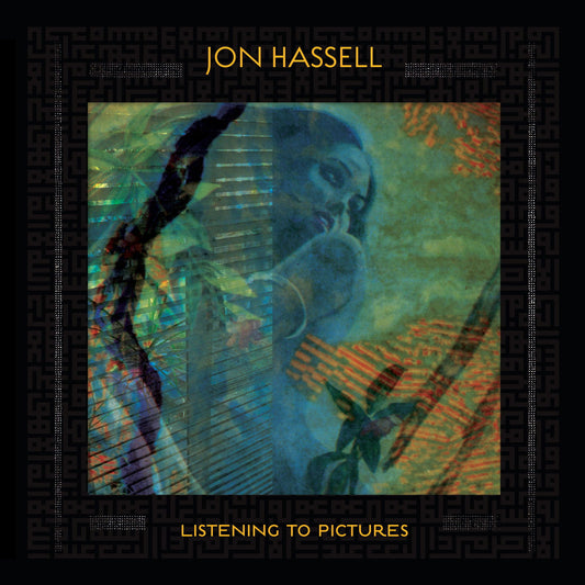 Jon Hassell - Listening To Pictures (Pentimento Volume One) (Vinyl) - Joco Records