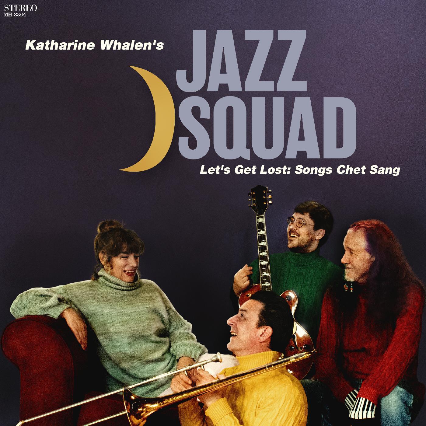 Katharine Whalen’s Jazz Squad - Let’s Get Lost: Songs Chet Sang (LP) - Joco Records