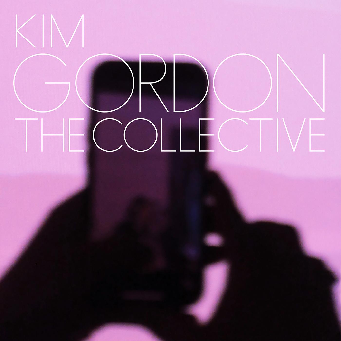 Kim Gordon - The Collective (Vinyl) - Joco Records